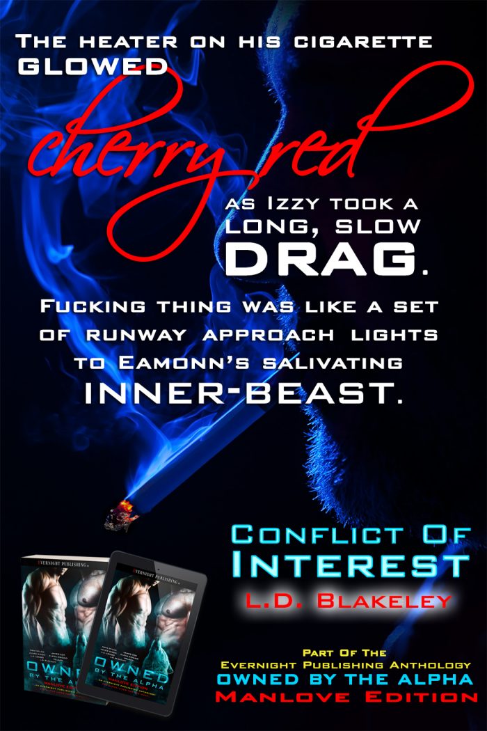 "Cherry Red" | CONFLICT OF INTEREST from the Evernight Publishing anthology: OWNED BY THE ALPHA Manlove Edition "Cherry Red" | CONFLICT OF INTEREST from the Evernight Publishing anthology: OWNED BY THE ALPHA Manlove Edition