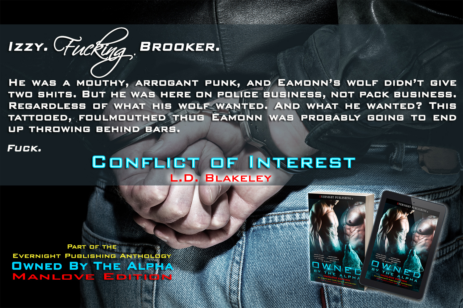 "Izzy FUCKING Brooker" | CONFLICT OF INTEREST from the Evernight Publishing anthology: OWNED BY THE ALPHA Manlove Edition "Izzy FUCKING Brooker" | CONFLICT OF INTEREST from the Evernight Publishing anthology: OWNED BY THE ALPHA Manlove Edition