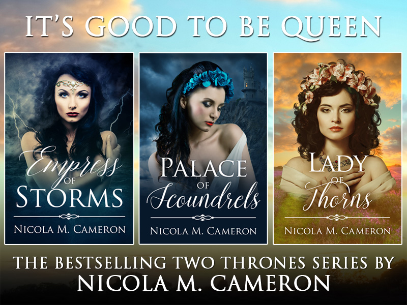 It's Good To Be Queen! The Bestselling Two Thrones Series by Nicola M. Cameron It's Good To Be Queen! The Bestselling Two Thrones Series by Nicola M. Cameron